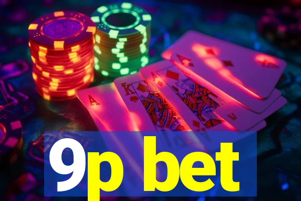 9p bet